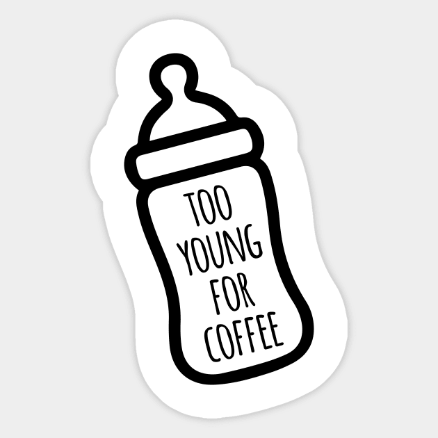 TOO YOUNG FOR COFFEE QUOTES Sticker by HAIFAHARIS